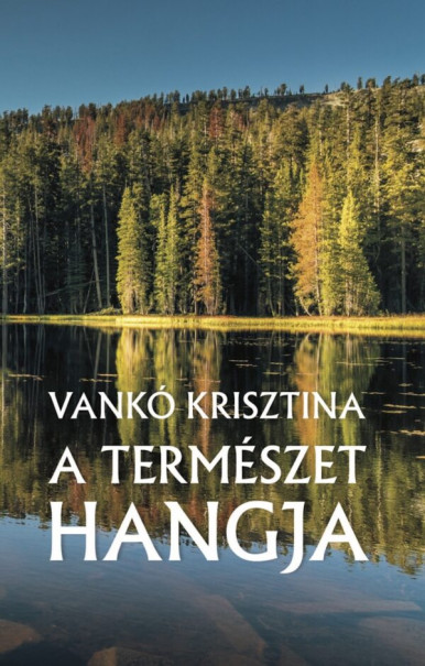 Könyv A természet hangja (Vankó Krisztina)