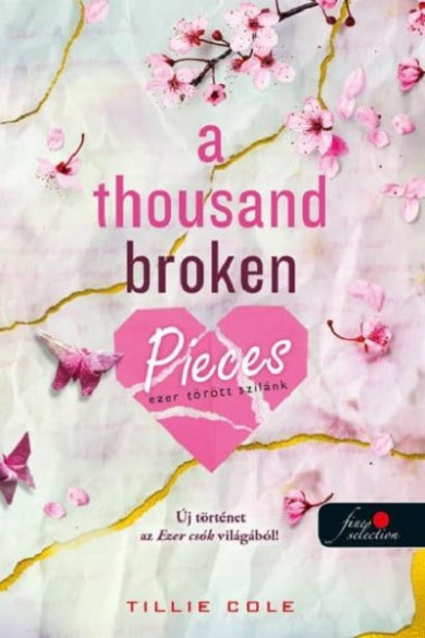 Könyv A Thousand Broken Pieces - Ezer törött szilánk (Tillie Cole)