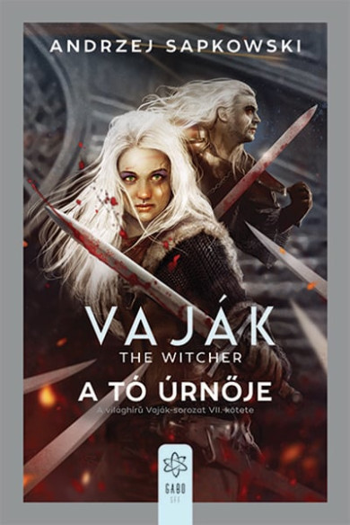 Könyv Vaják VII. - The Witcher - A tó úrnője (Andrzej Sapkowski)