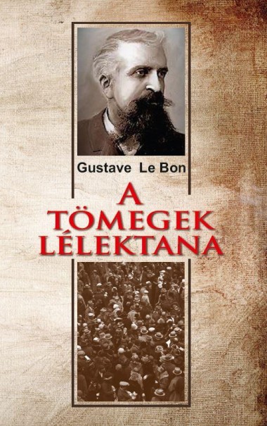 Könyv A tömegek lélektana (Gustave Le Bon)