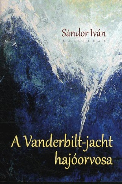 Könyv A Vanderbilt-jacht hajóorvosa (Sándor Iván)