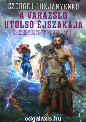 Könyv A varázsló utolsó éjszakája (Szergej Lukjanyenko)