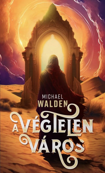 Könyv A végtelen város (Michael Walden)