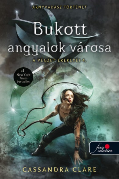 Könyv A végzet ereklyéi 4. - Bukott angyalok városa (Cassandra Clare)