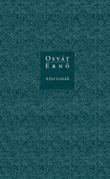 Könyv Aforizmák (Osvát Ernő)