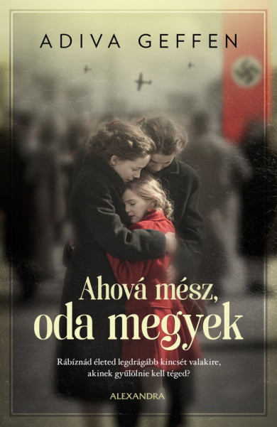 Könyv Ahová mész, oda megyek (Adiva Geffen)