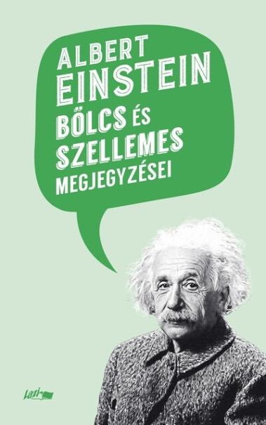 Könyv Albert Einstein bölcs és szellemes megjegyzései (Albert Einstein)