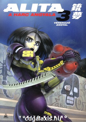 Könyv Alita, a harc angyala 3. (Yukito Kishiro)