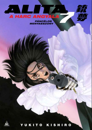 Könyv Alita, a harc angyala 7. (Yukito Kishiro)