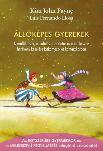 Könyv Állóképes gyerekek (Kim John Payne)