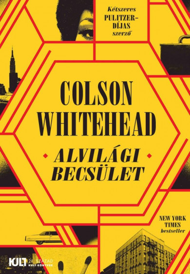 Könyv Alvilági becsület (Colson Whitehead)