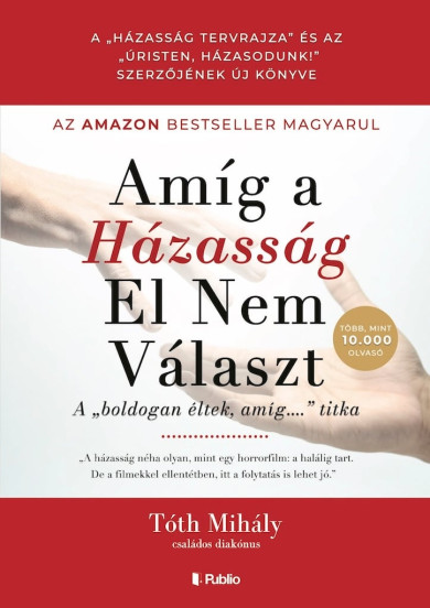 Könyv Amíg a házasság el nem választ (Tóth Mihály)