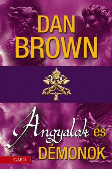 Könyv Angyalok és démonok (Dan Brown)