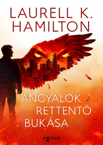 Könyv Angyalok rettentő bukása (Laurell K. Hamilton)
