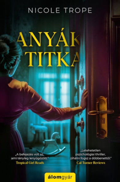 Könyv Anyák titka (Nicole Trope)