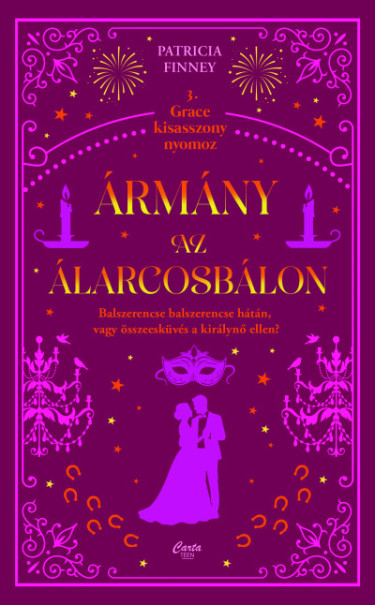 Könyv Ármány az álarcosbálon (Patricia Finney)
