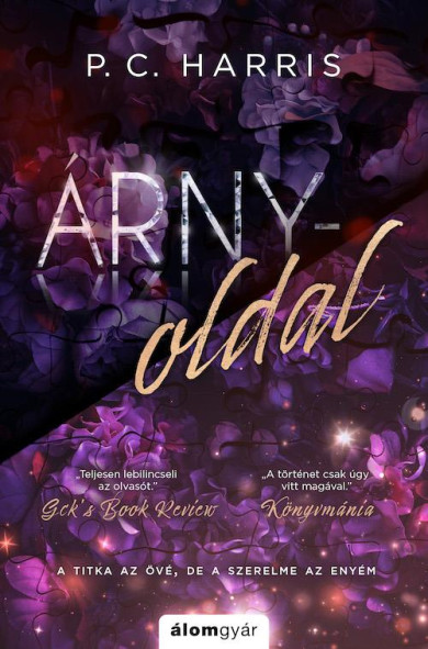 Könyv Árnyoldal (bővített újrakiadás) - Éldekorált kiadás (P. C. Harris)