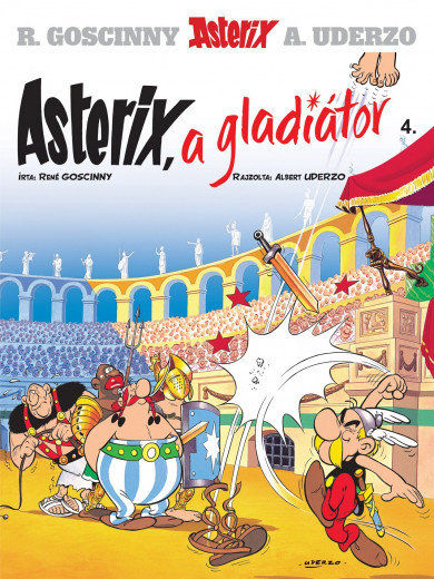 Könyv Asterix 4. - Asterix, a gladiátor (René Goscinny)