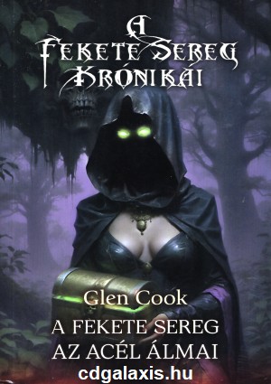 Könyv Az acél álmai (Glen Cook)