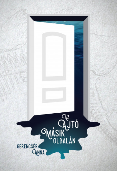 Könyv Az ajtó másik oldalán (Gerencsér Anna)