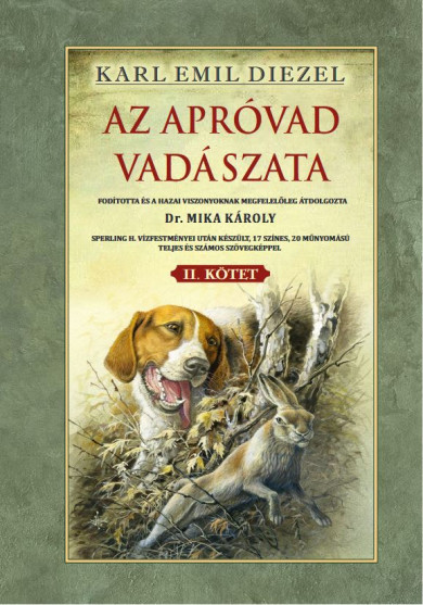 Könyv Az apróvad vadászata II. kötet (Karl Emil Diezel)