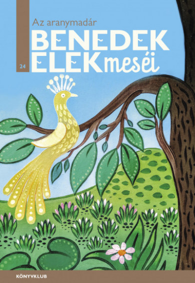 Könyv Az aranymadár (Benedek Elek)