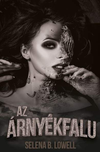 Könyv Az árnyékfalu (Selena B. Lowell)