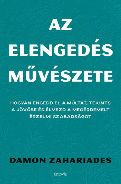 Könyv Az elengedés művészete (Damon Zahariades)