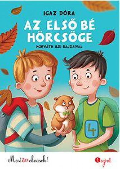 Könyv Az első bé hörcsöge (Igaz Dóra)