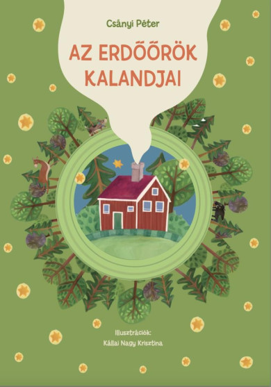 Könyv Az erdőrőrök kalandjai (Csányi Péter)