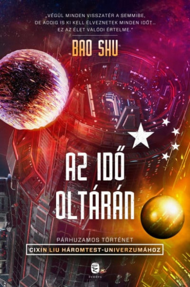 Könyv Az idő oltárán - Párhuzamos történet Cixin Liu Háromtest-univerzumához