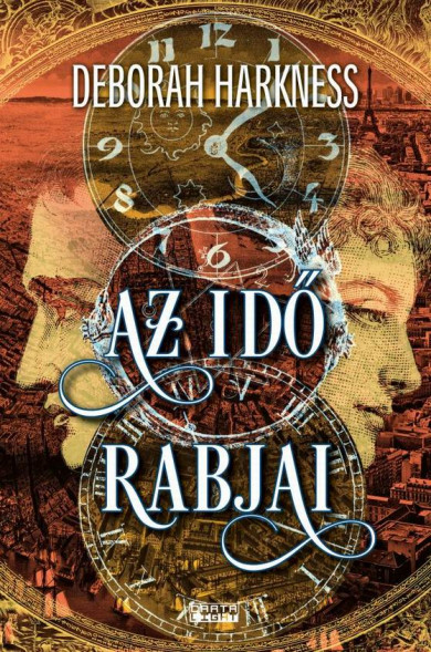 Könyv Az idő rabjai (Deborah Harkness)
