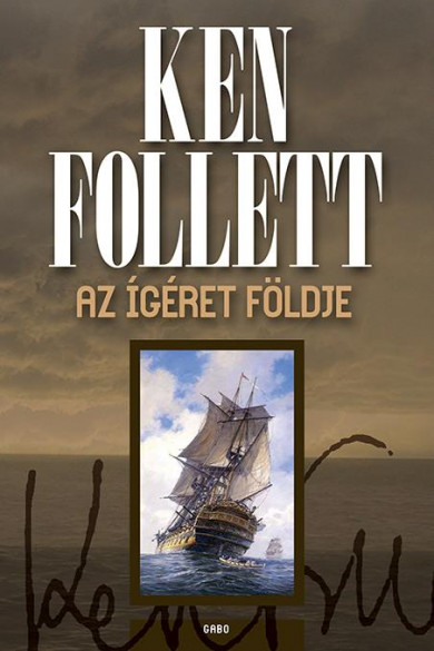Könyv Az ígéret földje (Ken Follett)