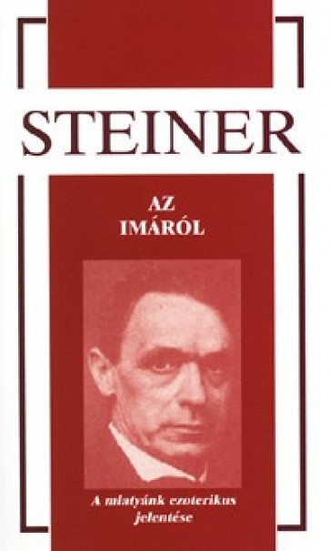 Könyv Az imáról (Rudolf Steiner)