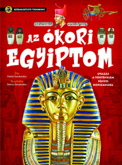 Könyv Az ókori Egyiptom - Szórakoztató tudomány (Gisela Socolovsky)