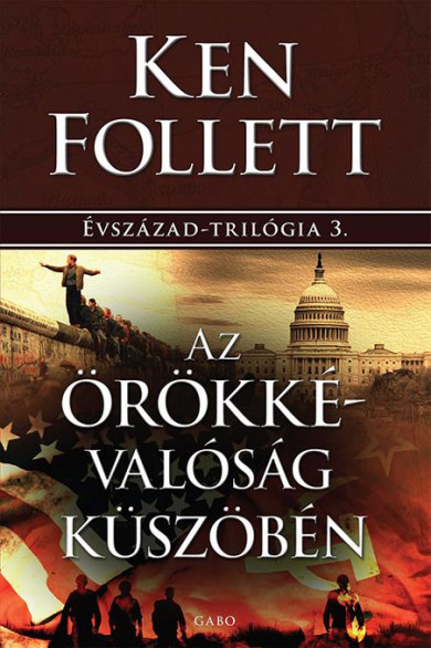 Könyv Az örökkévalóság küszöbén (Ken Follett)