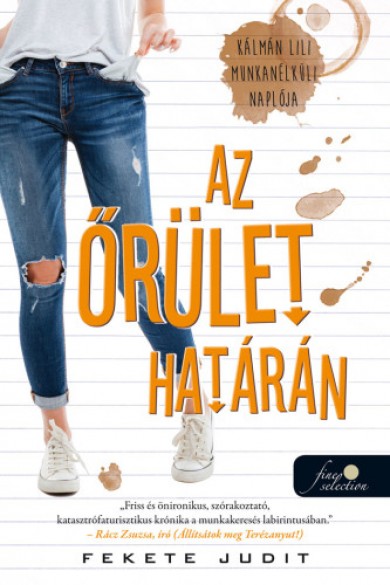 Könyv Az őrület határán - Kálmán Lili munkanélküli naplója (Fekete Judit)