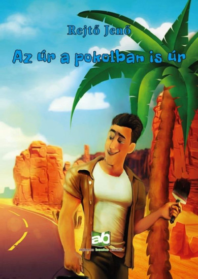 Könyv Az úr a pokolban is úr (Rejtő Jenő)