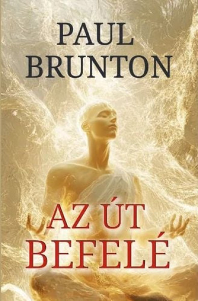 Könyv Az út befelé (Paul Brunton)