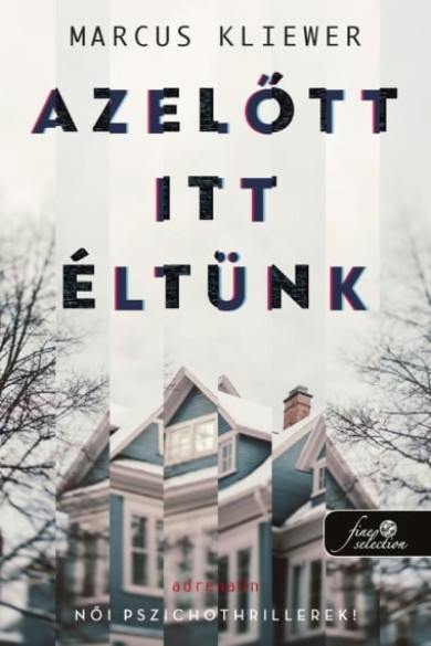 Könyv Azelőtt itt éltünk (Marcus Kliewer)
