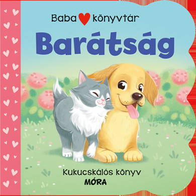 Könyv Babakönyvtár - Barátság