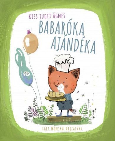 Könyv Babaróka ajándéka (Kiss Judit Ágnes)