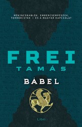 Könyv Bábel (Frei Tamás)