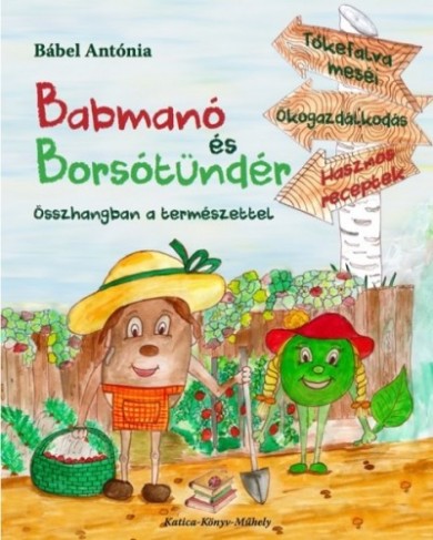 Könyv Babmanó és borsótündér (Bábel Antónia)