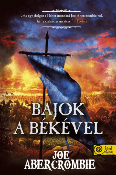 Könyv Bajok a békével (Az őrület kora 2.) (Joe Abercrombie)