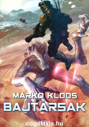 Könyv Bajtársak (Marko Kloos)