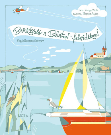 Könyv Barangoló a Balaton-felvidéken (Varga Viola)