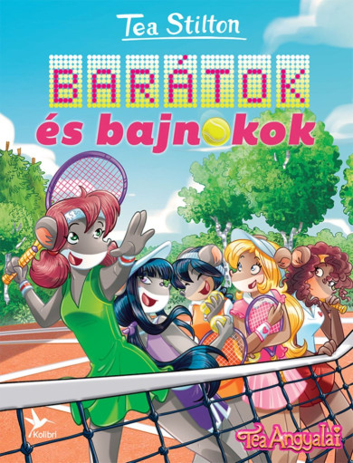 Könyv Barátok és bajnokok (Tea Stilton)
