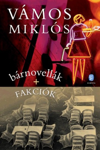 Könyv bárnovellák + Fakciók (Vámos Miklós)