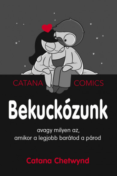 Könyv Bekuckózunk - avagy milyen az, amikor a legjobb barátod a párod (Catan